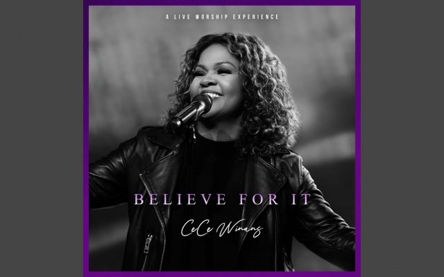 12-Time Grammy Winner CeCe Winans Releases New Album, Believe For It