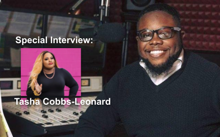 Special Interview with Tasha Cobbs-Leonard