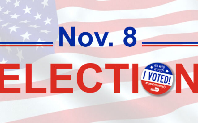 Election Day is TUESDAY, November 8, 2022