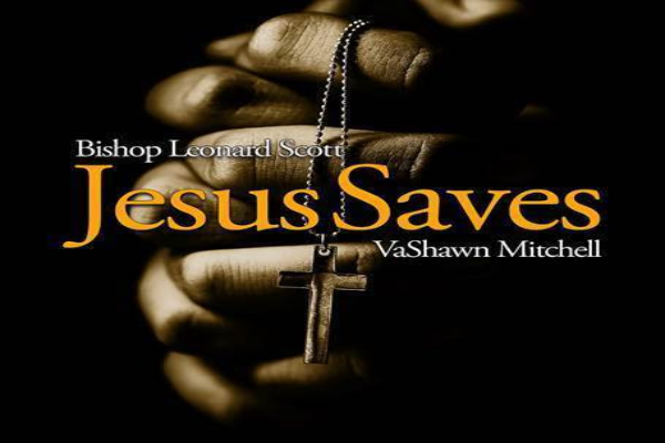 The Hymns Professor Bishop Leonard Scott and  Gold-Selling Crooner, Vashawn Mitchell Testify That  “Jesus Saves” On New Track