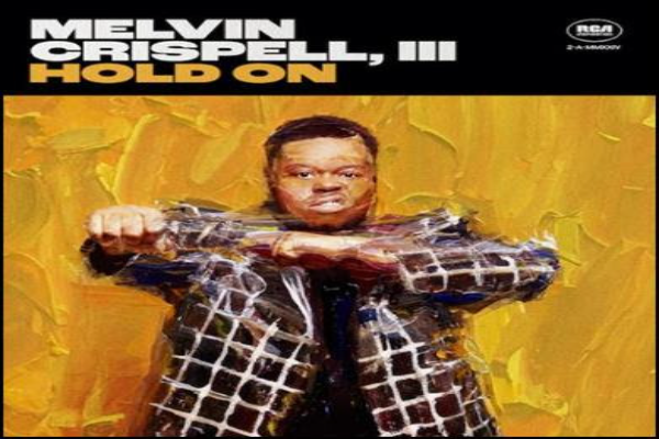 Melvin Crispell, III Releases his second single, "Hold On"