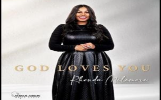 After Multiple Losses Of Close Family, Rhonda Mclemore Returns With Inspiring Testimony And Stirring Single, “GOD LOVES YOU”